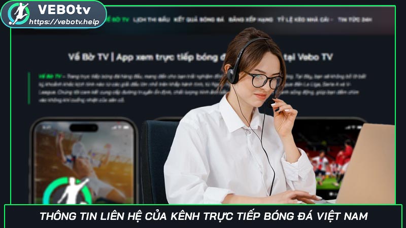 Thông tin liên hệ của kênh trực tiếp bóng đá Việt Nam